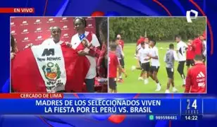 Perú vs. Brasil: mamás de nuestros jugadores están listas para alentar a la “bicolor”