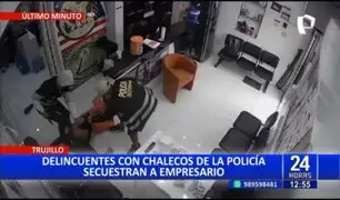 Horror en Trujillo: Empresario fue secuestrado por criminales disfrazados de policías
