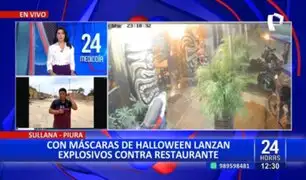 Terror en Sullana: Con máscaras de Halloween lanzan explosivos contra restaurante