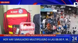 Tercer Simulacro Multipeligro: ¿Qué deben tener mochila de emergencia?