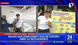 "Yumiko Tumba La Casa": Mujer que derrumbó casa de exsuegro abre su restaurante en Huaral