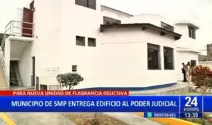 Municipalidad de SMP entrega edificio al Poder Judicial
