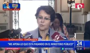Gladys Echaíz: "Me apena mucho lo que está pasando en el Ministerio Público"