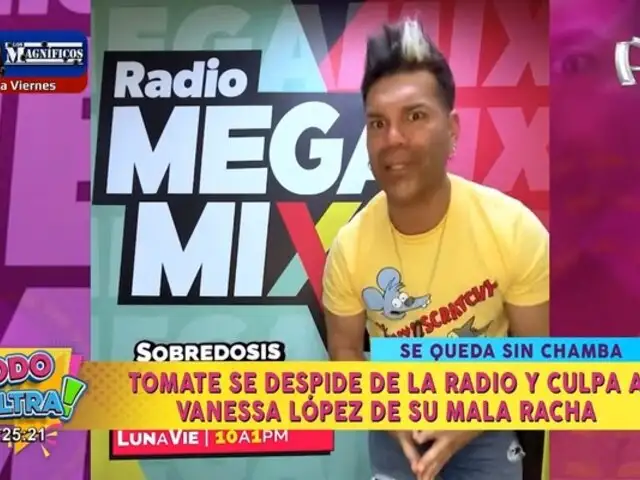 "Tomate" Barraza se despide de la radio y culpa a Vanessa López por su mala racha