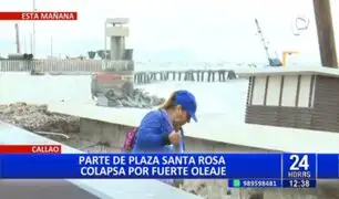 Callao: Parte de la plaza Santa Rosa colapsa por fuerte oleaje