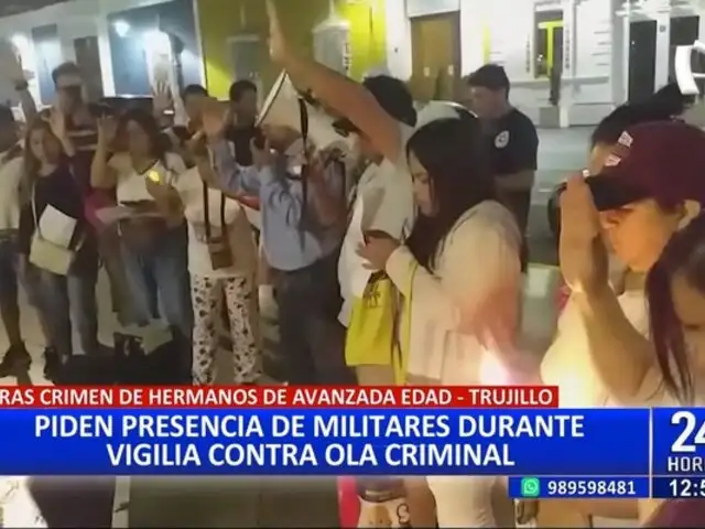 Ciudadanos realizan vigilia y exigen mayor seguridad tras brutal crimen en Trujillo