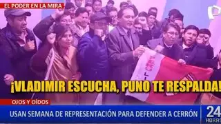 Congresistas de Perú Libre usan semana de representación para defender a Vladimir Cerrón
