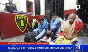 Trujillo: trasladan a 13 internos a penales de máxima seguridad del Perú