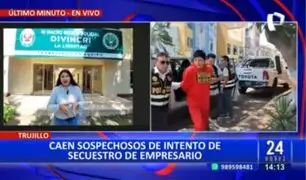 Trujillo: Detienen a sospechosos de intento de secuestro a empresario