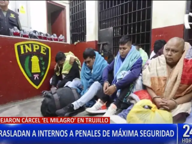 Trujillo: trasladan a 13 internos a penales de máxima seguridad del Perú