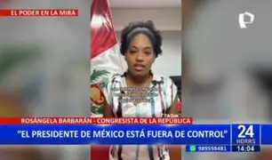 Rosangella Barbarán arremete contra AMLO por exigir visa a peruanos: "Está fuera de control"