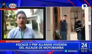 Fiscalía y PNP allanan vivienda del alcalde de Moyobamba