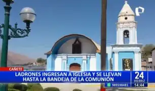 ¡El colmo! delincuentes ingresan a iglesia en Cañete y se roban hasta la bandeja de comunión