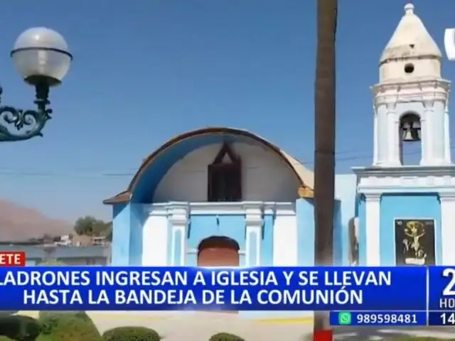 ¡El colmo! delincuentes ingresan a iglesia en Cañete y se roban hasta la bandeja de comunión