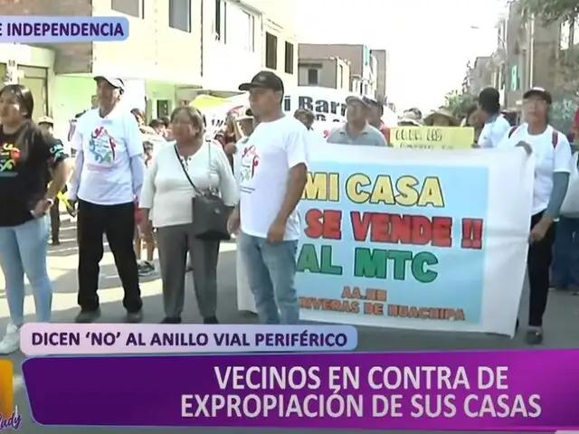 Independencia: vecinos en contra de expropiación de sus casas por construcción de Anillo Vial Periférico