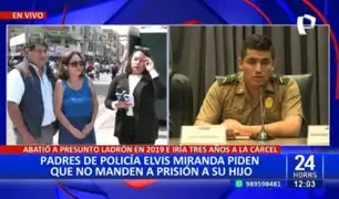 Elvis Miranda: Padres de policía que abatió a delincuente en 2019 piden que su hijo no vaya a prisión