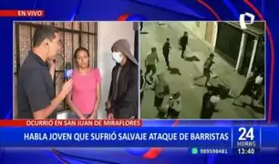 San Juan de Miraflores: Habla joven que sufrió salvaje ataque de falsos barristas