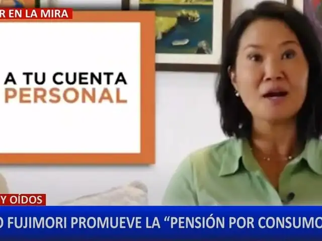Keiko Fujimori impulsa proyecto de "Pensión por Consumo" en el Congreso