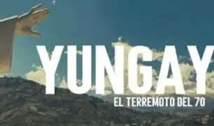 Cinta " Yungay, el terromoto del 70" se estrenará a fines de año