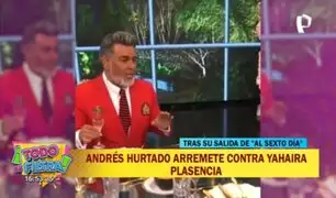 Andrés Hurtado arremete contra Yahaira Plasencia: "Que siga haciendo su show"