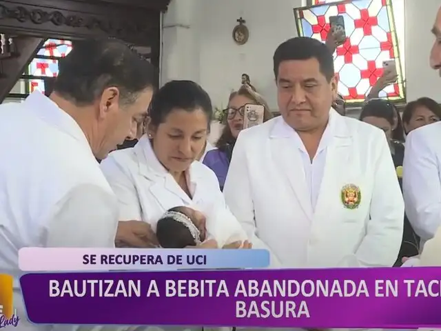 Luisa María: bautizan a bebé que fue abandonada en un tacho de basura
