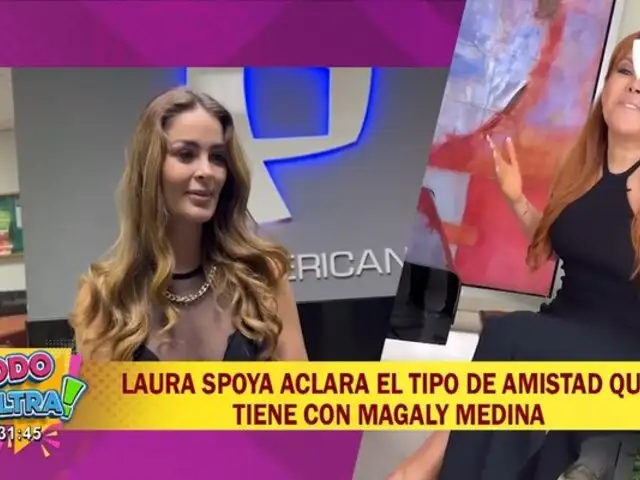 Laura Spoya aclara el tipo de amistad que tiene con Magaly Medina: "Mantenemos una buena relación"