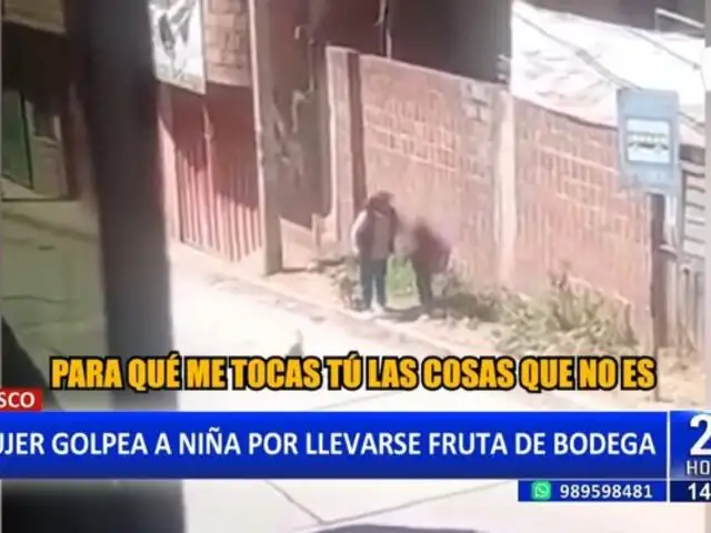 Cusco: Mujer golpea y jalonea a niña por llevarse una fruta de su bodega