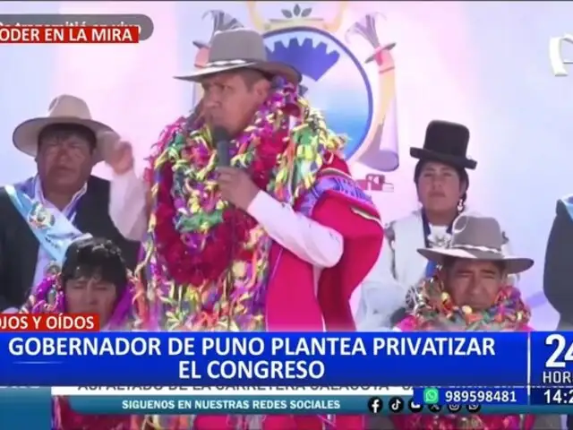 Gobernador de Puno propone privatizar el Congreso en lugar de Corpac