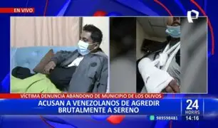 ¡Lamentable! Sereno municipal fue brutalmente agredido por dos extranjeros en Los Olivos