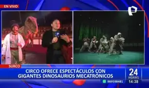 Circo Tsaurios en Surco: Ofrecen espectáculo con gigantes dinosaurios mecatrónicos