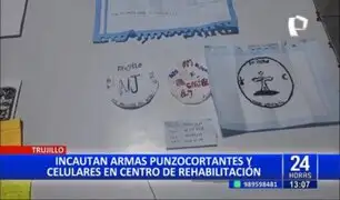 Trujillo: incautan armas punzocortantes y celulares en Centro Juvenil de Diagnóstico y Rehabilitación