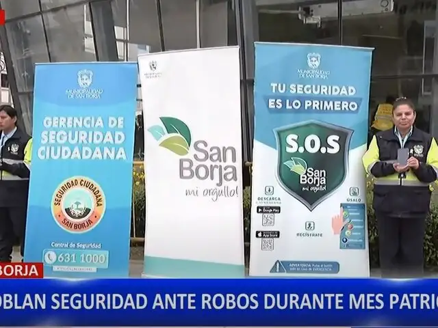 San Borja refuerza seguridad para prevenir robos durante Fiestas Patrias
