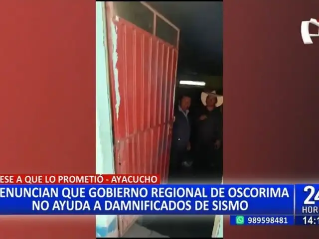 Ayacucho: moradores denuncian falta de ayuda del gobierno regional a damnificados por sismo