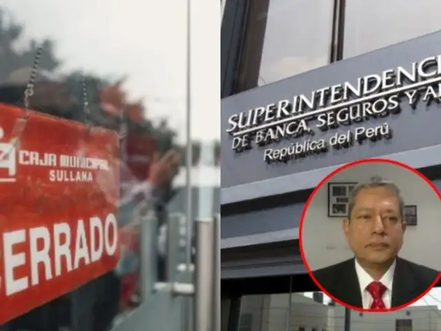 Cambio de mando en Caja Sullana: Esto es lo que deben saber los clientes tras la intervención de la SBS