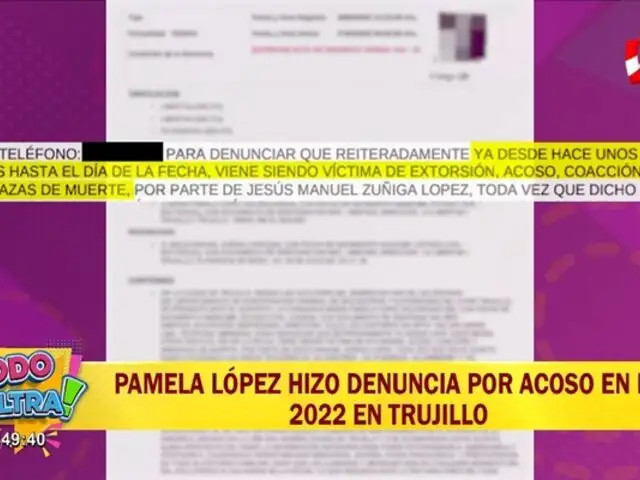 Pamela López hizo denuncia por acoso y extorsión en el 2022 en Trujillo