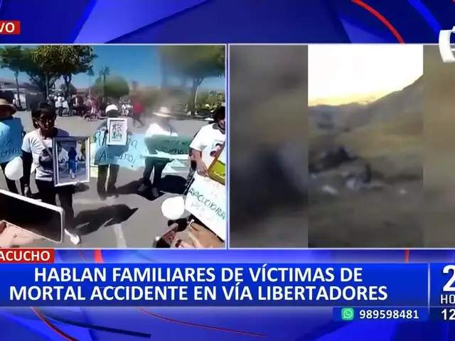 Paro en Ayacucho: hablan familiares de víctimas de accidente en vía Libertadores