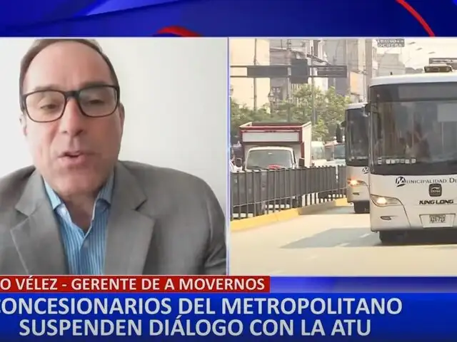 Roberto Vélez: "La ATU parece que no entiende la gravedad del problema del Metropolitano"