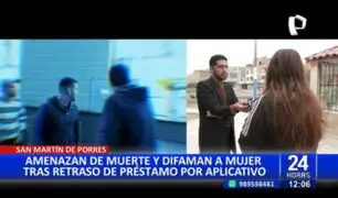 SMP: Amenazan de muerte y difaman a mujer por retrasarse en pago de préstamo por aplicativo