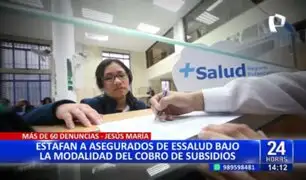 Estafan a asegurados de EsSalud bajo la modalidad del "cobro de subsidios"