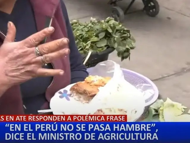 Reacciones ante declaraciones de ministro, quien aseguró que en Perú no se pasa hambre