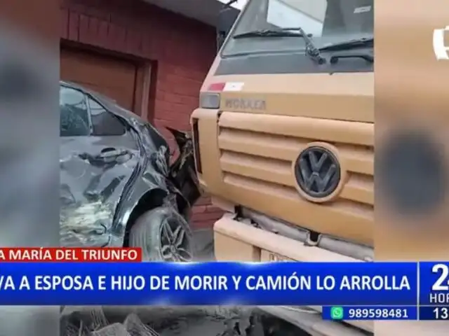 VMT: Hombre es arrollado por camión tras salvar a su esposa e hijo