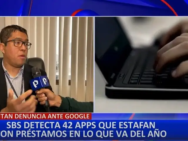 SBS: Google eliminó 42 aplicaciones que ofrecían préstamos y extorsionaban a usuarios