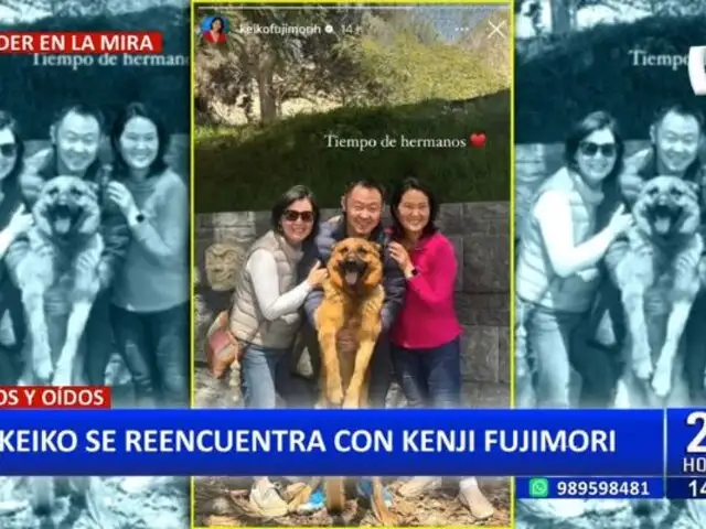 Keiko Fujimori y el reencuentro con Kenji: "Tiempo de hermanos"