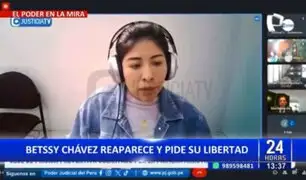 Betssy Chávez reaparece y pide llevar proceso en libertad: "Todos mis derechos se han visto vulnerados"