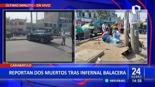 Carabayllo: Reportan dos muertos tras infernal balacera