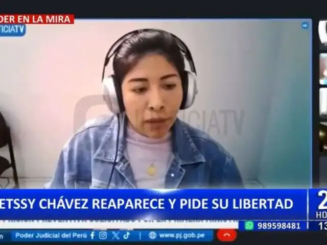 Betssy Chávez reaparece y pide llevar proceso en libertad: "Todos mis derechos se han visto vulnerados"