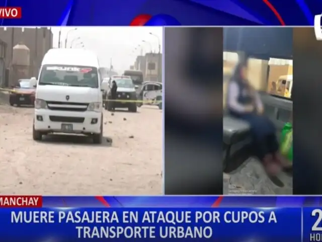 ¡Lamentable! Pasajera muere luego de un ataque contra vehículos en Manchay