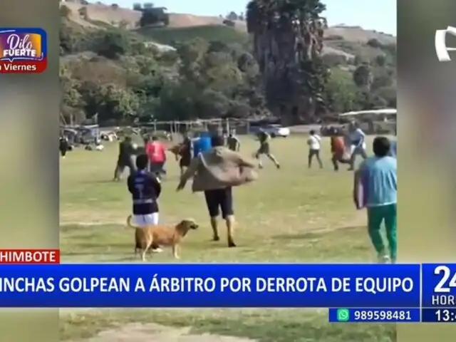 ¡El colmo! Hinchas agreden al árbitro tras finalizar partido en Chimbote