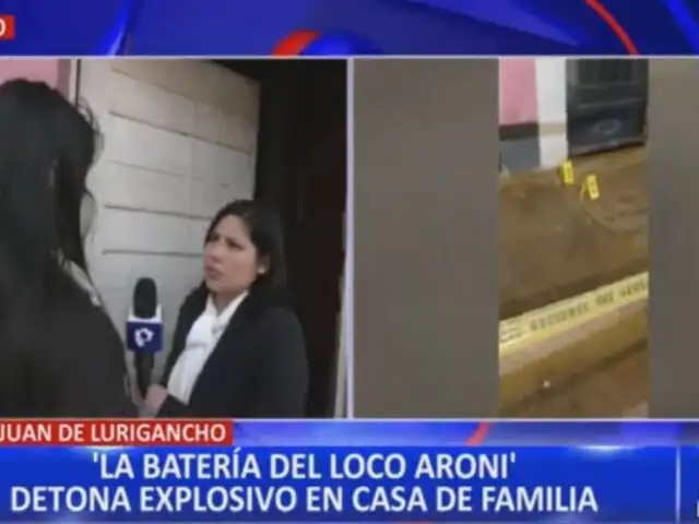 Lanzan explosivo contra casa de familia: ‘La batería del Loco Aroni’ estaría tras extorsiones