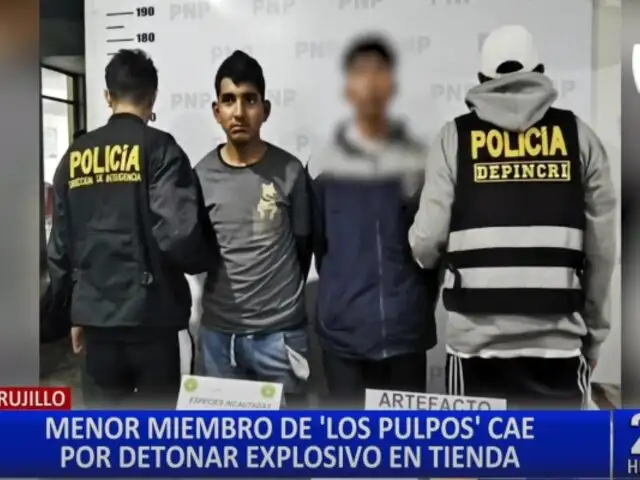 Trujillo: detienen a menor integrante de ‘Los Pulpos’ tras detonar explosivo en tienda